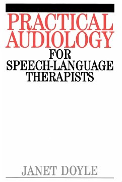 Practical Audiology for Speech and Language Therapy Work - Doyle, Janet