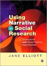 Using Narrative in Social Research - Elliott, Jane