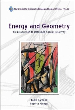Energy and Geometry: An Introduction to Deformed Special Relativity - Cardone, Fabio; Mignani, Roberto