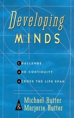 Developing Minds - Rutter, Michael J.; Rutter, Marjorie; Rutter Developing Minds - Rutter, Michael J.; Rutter, Marjorie; Rutter