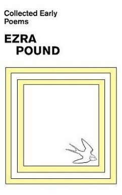 Collected Early Poems of Ezra Pound - Pound, Ezra
