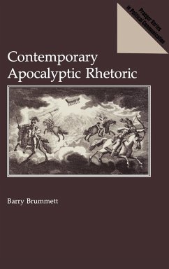 Contemporary Apocalyptic Rhetoric - Brummett, Barry