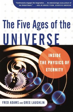 The Five Ages of the Universe - Adams, Fred; Laughlin, Greg