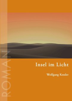 Insel im Licht - Kessler, Wolfgang