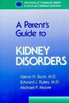 Parent's Guide to Kidney Disorders - Bock, Glenn H