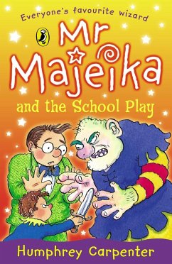Mr Majeika and the School Play - Carpenter, Humphrey