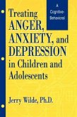 Treating Anger, Anxiety, And Depression In Children And Adolescents