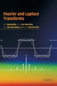 Fourier and Laplace Transforms - Beerends, R. J.; Ter Morsche, H. G.; Berg, J. C. Van Den