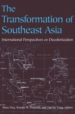 The Transformation of Southeast Asia - Frey, Marc; Pruessen, Ronald W; Tan, Tai Yong