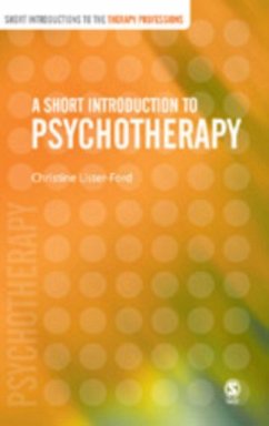 A Short Introduction to Psychotherapy - Lister-Ford, C