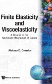 Finite Elasticity and Viscoelasticity