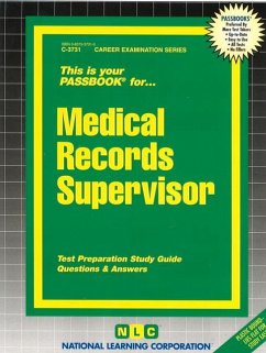 Medical Records Supervisor: Test Preparation Study Guide, Questions & Answers - Herausgeber: National Learning Corporation