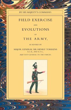 Field Exercise and Evolutions of the Army (1824) - Torrens, Henry; Major General Henry Torrens, General; Major General Henry Torrens