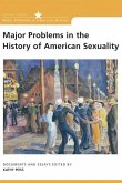 Major Problems in the History of American Sexuality: Documents and Essays