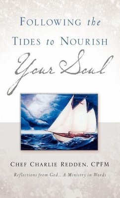 Following the Tides to Nourish Your Soul - Redden, Charlie Redden, Chef Charlie