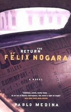 The Return of Felix Nogara - Medina, Pablo