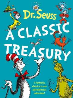 Dr. Seuss: A Classic Treasury - Seuss, Dr.