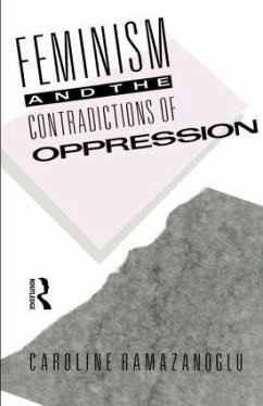 Feminism and the Contradictions of Oppression - Ramazanoglu, Caroline