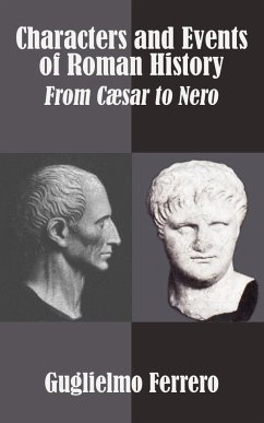 Characters and Events of Roman History - Ferrero, Guglielmo