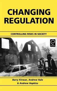 Changing Regulation - Hale, Andrew / Hopkins, Andrew / Kirwan, Barry (eds.)