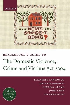 Blackstone's Guide to the Domestic Violence, Crime and Victims Act 2004 - Lawson, Elizabeth; Johnson, Melanie; Adams, Lindsay