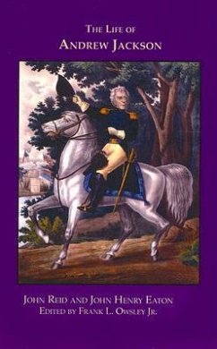 The Life of Andrew Jackson - Reid, John; Eaton, John Henry