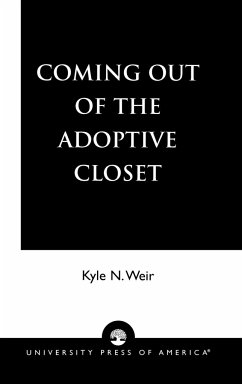 Coming Out of the Adoptive Closet - Weir, Kyle N.