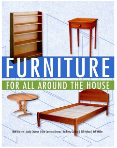 Furniture for All Around the House - Miller, Jeff; Charron, Andy; Barrett, Niall; Guidice, Anthony; Hylton, Bill; Graves, Kim Carleton