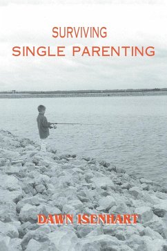 Surviving Single Parenting - Isenhart, Dawn