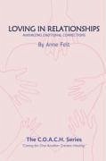 Loving in Relationships: Caring for One Another Creates Healing - COACH series