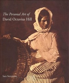 The Personal Art of David Octavius Hill - Stevenson, Sara