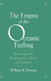 The Enigma of Oceanic Feeling