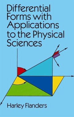 Differential Forms with Applications to the Physical Sciences - Flanders, Harley
