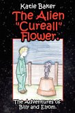 The Alien "Cureall" Flower.