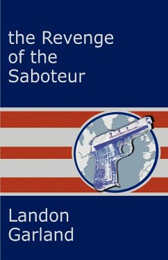 The Revenge of the Saboteur - Garland, Landon