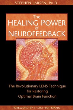 The Healing Power of Neurofeedback - Larsen, Stephen