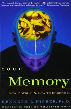 Your Memory - Higbee, Kenneth, Ph.D.
