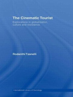 The Cinematic Tourist - Tzanelli, Rodanthi
