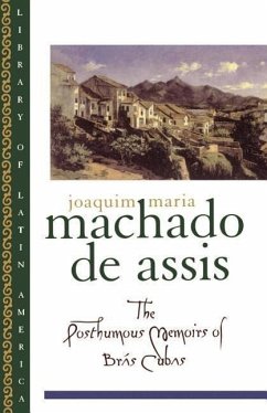 The Posthumous Memoirs of Brás Cubas - Machado De Assis, Joaquim Maria; Rabassa, Gregory