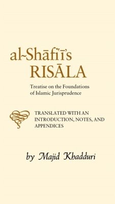 Al-Shafi'i's Risala - al-Shafi'i, Muhammad b. Idris