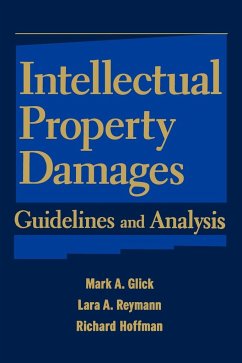 Intellectual Property Damages - Glick, Mark A; Reymann, Lara A; Hoffman, Richard
