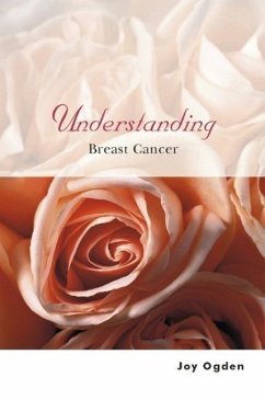 Understanding Breast Cancer - Ogden, Joy