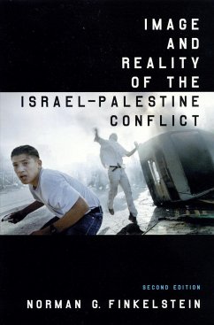 Image and Reality of the Israel-Palestine Conflict - Finkelstein, Norman G