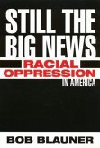 Still the Big News: Racial Oppression in America