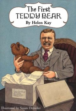The First Teddy Bear - Kay, Helen