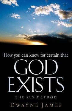 How You Can Know For Certain That GOD Exists - James, Dwayne