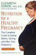 Nutrition for a Healthy Pregnancy,... - Bild 1