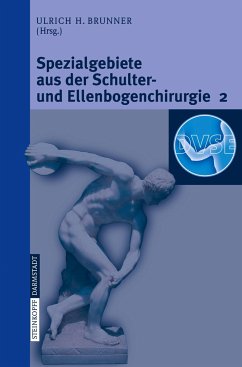 Spezialgebiete aus der Schulter- und Ellenbogenchirurgie 2 - Brunner, Ulrich (Hrsg.)