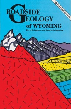 Roadside Geology of Wyoming - Lageson, David R; Spearing, Darwin R