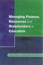 Managing Finance, Resources and Stakeholders in Education - Anderson, Lesley; Briggs, Ann; Burton, Neil